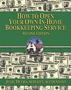 How To Open Your Own Inhome Bookkeeping Service 2nd Ed Julie A Muchaaydlott