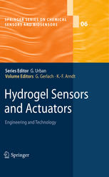 Hydrogel Sensors And Actuators Engineering And Technology 1st Edition O Okay Auth