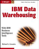 Ibm Data Warehousing With Ibm Business Intelligence Tools Michael L Gonzales