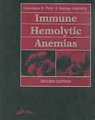 Immune Hemolytic Anemias 2nd Ed Lawrence D Petz George Garratty