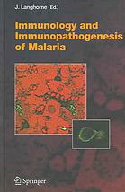 Immunology And Immunopathogenesis Of Malaria J Langhorne
