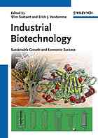 Industrial Biotechnology Sustainable Growth And Economic Success Wim Soetaert Erick J Vandamme