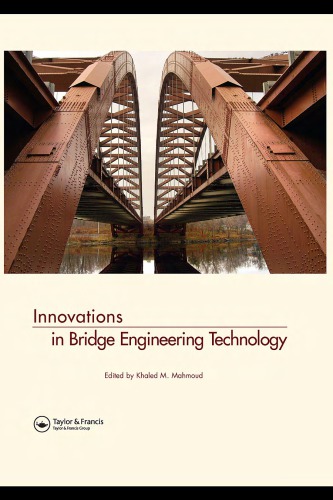 Innovations In Bridge Engineering Technology Selected Papers 3rd Nyc Bridge Conf 2728 August 2007 New York Usa Khaled Mahmoud