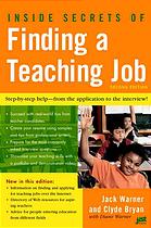 Inside Secrets Of Finding A Teaching Job The Most Effective Search Methods For Both New And Experienced Educators 2nd Ed Jack Warner Clyde Bryan Diane Warner