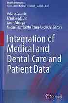 Integration Of Medical And Dental Care And Patient Data 1st Edition Valerie J H Powell