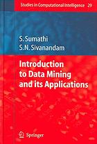 Introduction To Data Mining And Its Applications S Sumathi S N Sivanandam