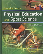 Introduction To Physical Education And Sport Science Robert C France