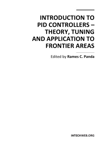 Introduction To Pid Colntrollers Theory Tuning And Application To Frontiers Areas Rames C Panda