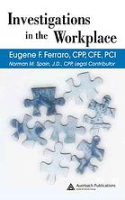 Investigations In The Workplace Eugene Ferraro Norman M Spain