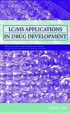 Lcms Applications In Drug Development Mike S Lee