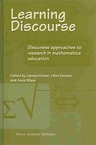 Learning Discourse Discursive Approaches To Research In Mathematics Education Carolyn Kieran Ellice A Forman Anna Sfard