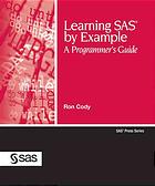 Learning Sas By Example A Programmers Guide Ronald P Cody Sas Institute
