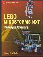 Lego Mindstorms Nxt The Mayan Adventure James Floyd Kelly