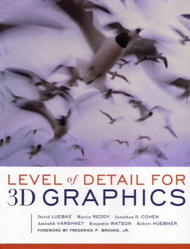 Level Of Detail For 3d Graphics David P Luebke Et Al