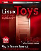Linux Toys 13 Cool Projects For Home Office And Entertainment Chris Negus Chuck Wolber