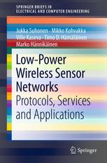 Lowpower Wireless Sensor Networks Protocols Services And Applications 1st Edition Jukka Suhonen
