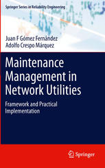 Maintenance Management In Network Utilities Framework And Practical Implementation 1st Edition Juan F Gmez Fernndez