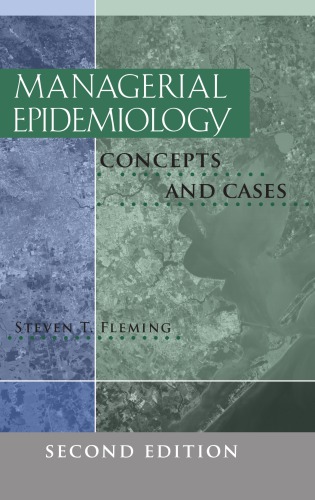 Managerial Epidemiology Concepts And Cases 2nd Ed Steven T Fleming