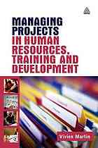 Managing Projects In Human Resources Training And Development Vivien Martin