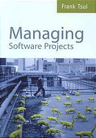 Managing Software Projects 1st Ed Frank F Tsui
