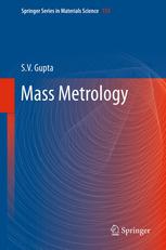 Mass Metrology 1st Edition S V Gupta Auth