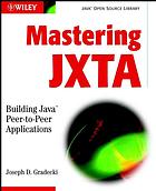 Mastering Jxta Building Java Peertopeer Applications Joe Gradecki