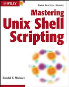 Mastering Unix Shell Scripting Randal K Michael