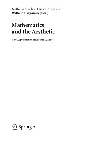 Mathematics And The Aesthetic New Approaches To An Ancient Affinity Nathalie Sinclair David Pimm William Higginson