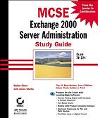Mcse Exchange 2000 Server Administration Study Guide Walter J Glenn James Chellis