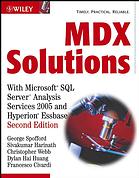 Mdx Solutions With Microsoft Sql Server Analysis Services 2005 And Hyperion Essbase 2nd Ed George Spofford Et Al