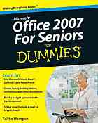 Microsoft Office 2007 For Seniors For Dummies Faithe Wempen