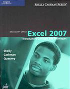 Microsoft Office Excel 2007 Introductory Concepts And Techniques Gary B Shelly Thomas J Cashman James S Quasney