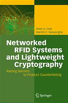 Networked Rfid Systems And Lightweight Cryptography Raising Barriers To Product Counterfeiting 1st Edition Peter H Cole