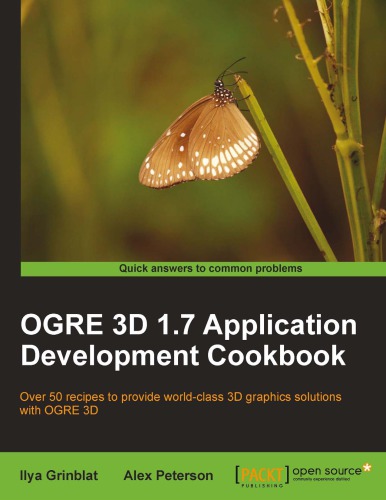 Ogre 3d 17 Application Development Cookbook Ilya Grinblat Alex Peterson