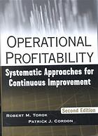 Operational Profitability Systematic Approaches For Continuous Improvement 2nd Ed Robert M Torok Patrick J Cordon