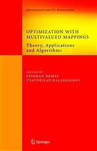 Optimization With Multivalued Mappings Theory Applications And Algorithms Stephan Dempe V V Kalashnikov