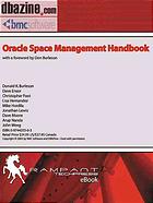 Oracle Space Management Handbook Donald K Burleson Et Al