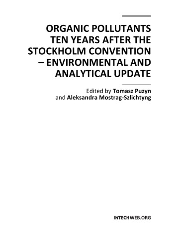 Organic Pollutants Ten Years After The Stockholm Convention Environmental And Analytical Update Tomasz Puzyn Aleksandra Mostragszlichtyng