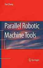 Parallel Robotic Machine Tools 1st Edition Dan Zhang Auth