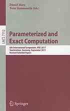 Parameterized And Exact Computation 6th International Symposium Ipec 2011 Saarbrcken Germany September 68 2011 Revised Selected Papers 1st Edition Marek Cygan