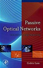 Passive Optical Networks Principles And Practice Cedric F Lam