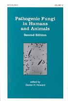 Pathogenic Fungi In Humans And Animals 2nd Ed Dexter H Howard