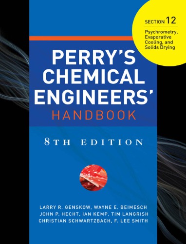 Perrys Chemical Engineers Handbook Section 12 Psychrometry Evaporative Cooling And Solids Drying Larry R Genskow Et Al