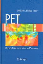 Pet Physics Instrumentation And Scanners Michael E Phelps