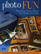 Photo Fun Print Your Own Fabric For Quilts Crafts Cyndy Lyle Rymer Hewlettpackard Company