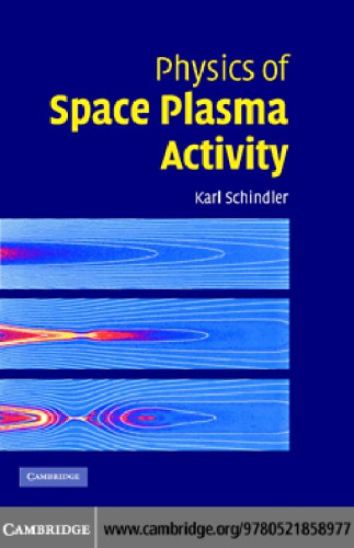Physics Of Space Plasma Activity Karl Schindler