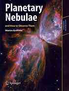 Planetary Nebulae And How To Observe Them 1st Edition Martin Griffiths Auth