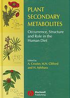 Plant Secondary Metabolites Occurrence Structure And Role In The Human Diet Alan Crozier M N Clifford Hiroshi Ashihara
