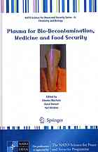 Plasma For Biodecontamination Medicine And Food Security 1st Edition Klausdieter Weltmann