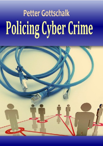 Policing Cyber Crime Petter Gottschalk